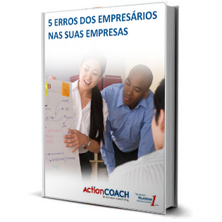 5 Erros dos Empresários nas suas Empresas