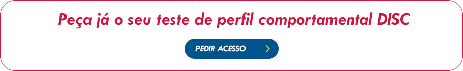 Peça já o acesso ao seu relatório DISC